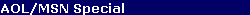 AOL/MSN Special