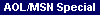 AOL/MSN Special
